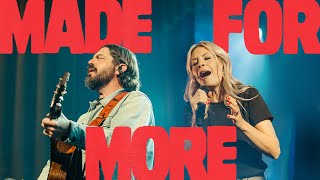 Made For More